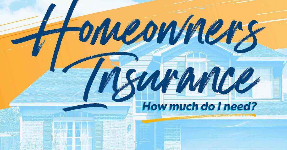How Much Home Insurance Do You Need?