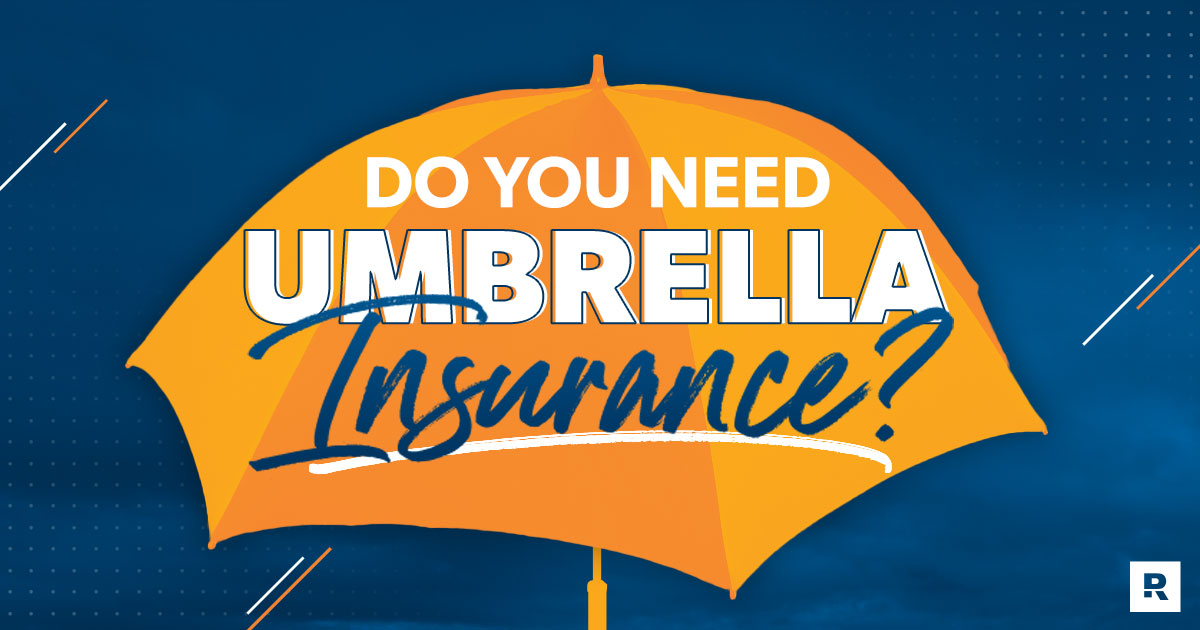 who needs umbrella insurance