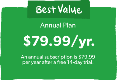 Annual Plan is $79.99/yr. (An annual subscription is $79.99 per year after a free 14-day trial.)